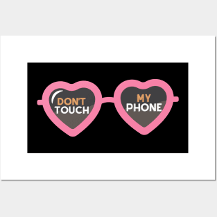 Dont touch my phone glasses cute aesthetic design Posters and Art